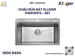 Chậu rửa bát 1 hố Kluger KW8181FS S81 - Inox POSCO 304 - LINEN dập nổi chống xước